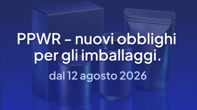 PPWR – dal 12 agosto 2026 un nuovo obbligo per gli imballaggi